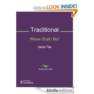 Where Shall I Be? Sheet Music Traditional  Kindle Store