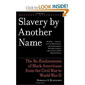  Slavery by Another Name The Re Enslavement of Black 