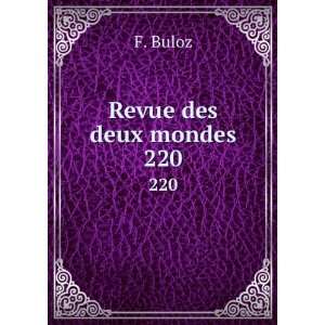  Revue des deux mondes. 220 F. Buloz Books