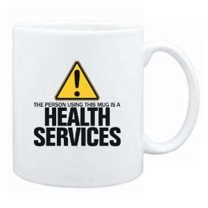   Using This Mug Is A Health Services  Mug Occupations
