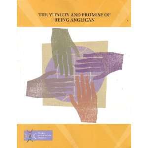   Vitality and Promise of Being Anglican (9780977234806) Various Books