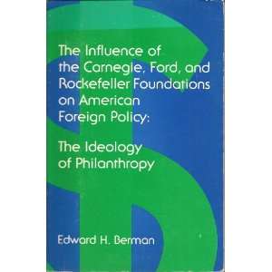  Influence of the Carnegie, Ford, and Rockefeller Foundations 