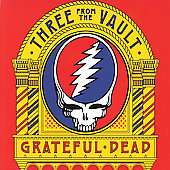 Grateful Dead   Three from the Vault  