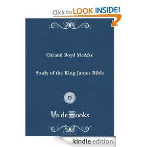 Study of the King James Bible Boyd Cleland McAfee  Kindle 