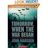 Tomorrow, When the War Began (The Tomorrow Series #1) by John Marsden 