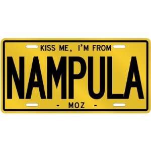  NEW  KISS ME , I AM FROM NAMPULA  MOZAMBIQUE LICENSE 