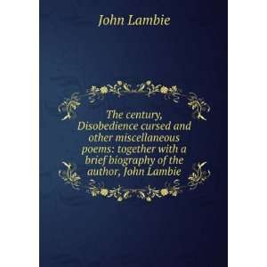   with a brief biography of the author, John Lambie John Lambie Books