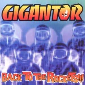  Back to the Rockets Gigantor Music