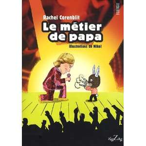  Le mÃ©tier de papa (French Edition) (9782812600715 