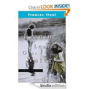 Leaning, Leaning Over Water Frances Itani  Kindle Store
