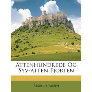  Attenhundrede Og Syv atten Fjorten (Danish Edition 