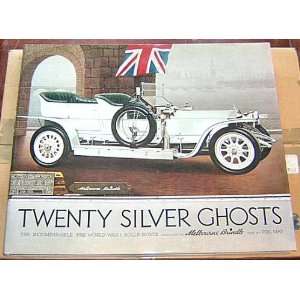  Twenty Silver Ghosts The Incomparable Pre World War I 