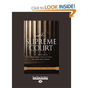  The Supreme Court A C Span Book, Featuring The Justices 