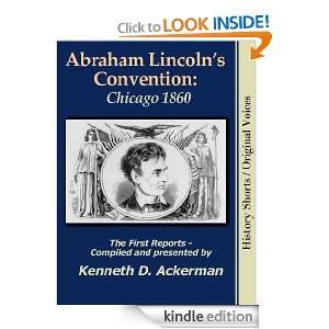   Lincolns Convention Chicago 1860 (History Shorts / Original Voices