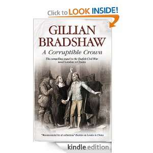 Corruptible Crown, A (English Civil War) Bradshaw Gillian  