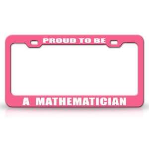 PROUD TO BE A MATHEMATICIAN Occupational Career, High Quality STEEL 