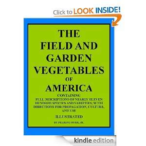 THE FIELD AND GARDEN VEGETABLES OF AMERICA   CONTAINING FULL 