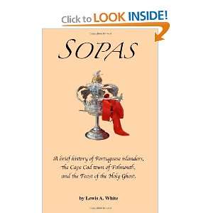  Sopas A brief history of Portuguese islanders, the Cape 