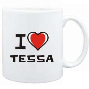 Mug White I love Tessa  Female Names 