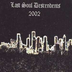  Last Soul Descendents 2002 Last Soul Descendents Music
