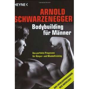   Bodybuilding für Männer (9783453879911) Arnold Schwarzenegger