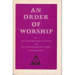  An order of worship for the proclamation of the Word of 