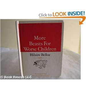  More Beasts for Worse Children Hilaire Belloc Books