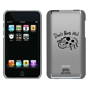  Dont Bug Me by TH Goldman on iPod Touch 2G 3G CoZip Case 