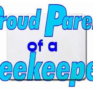  Proud Parent of a Beekeeper Mousepad