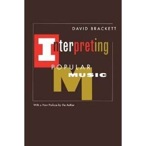  Interpreting Popular Music [Paperback] David Brackett 