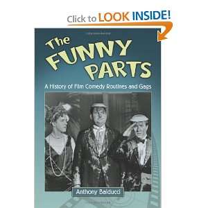  The Funny Parts A History of Film Comedy Routines and 