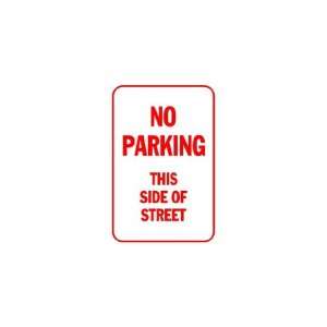  3x6 Vinyl Banner   No Parking this Side of Street 