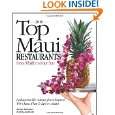 Top Maui Restaurants 2010 from Thrifty to Four star Indispensable 