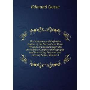  Edition of the Poetical and Prose Writings of Edward Fitzgerald 