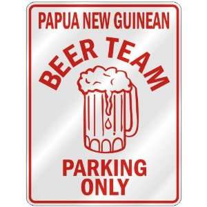   GUINEAN BEER TEAM PARKING ONLY  PARKING SIGN COUNTRY PAPUA NEW GUINEA