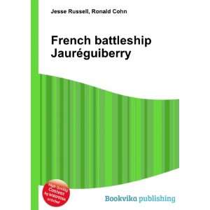  French battleship JaurÃ©guiberry Ronald Cohn Jesse 