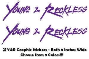 Young And Reckless Graphic Stickers Both 8 by 2 Y&R  