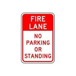  FIRE LANE NO PARKING OR STANDING 18 x 12 Sign .080 
