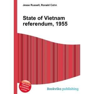  State of Vietnam referendum, 1955 Ronald Cohn Jesse 