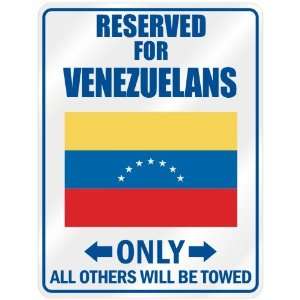   Only For Venezuelan   Flag Nation  Venezuela Parking Sign Country