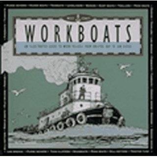West Coast Workboats An Illustrated Guide to Work Vessels from 