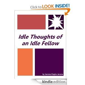 Idle Thoughts of an Idle Fellow  Full Annotated version Jerome 