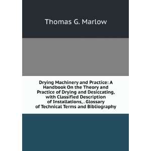 Drying Machinery and Practice A Handbook On the Theory and Practice 