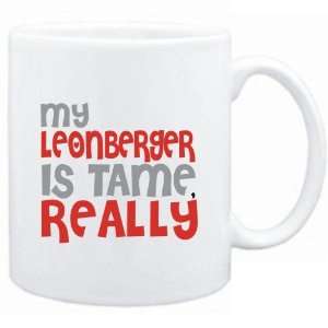 Mug White  MY Leonberger IS TAME, REALLY  Dogs  Sports 