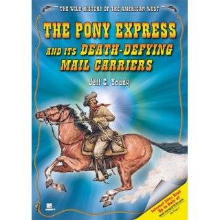 The Pony Express and Its Death Defying Mail Carriers (Wild History of 