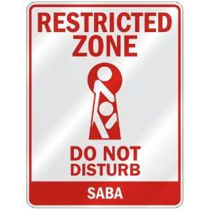   RESTRICTED ZONE DO NOT DISTURB SABA  PARKING SIGN