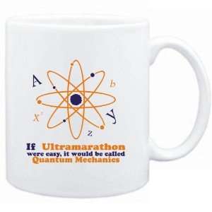 Mug White  If Ultramarathon were easy, it would be called Quantum 