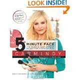 The 5 Minute Face The Quick & Easy Makeup Guide for Every Woman by 
