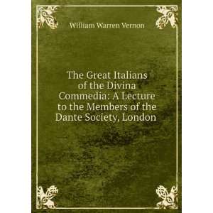  The Great Italians of the Divina Commedia A Lecture to 