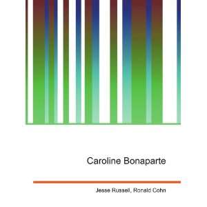  Caroline Bonaparte Ronald Cohn Jesse Russell Books
